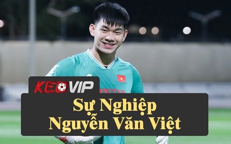 Nguyễn Văn Việt: Chàng thủ môn tài năng của Sông Lam Nghệ An